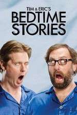 Watch Tim and Eric's Bedtime Stories 9movies