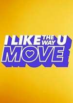 Watch I Like the Way U Move 9movies