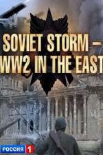 Watch Soviet Storm: WWII in the East 9movies