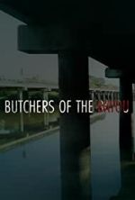 Watch Butchers of the Bayou 9movies