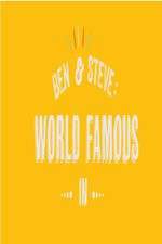 Watch Ben And Steve: World Famous In 9movies