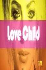 Watch Love Child (AUS) 9movies