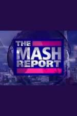 Watch The Mash Report 9movies