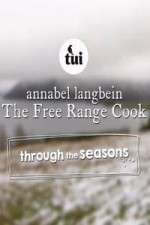 Watch Annabel Langbein The Free Range Cook: Through the Seasons 9movies