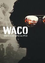 Watch Waco: American Apocalypse 9movies