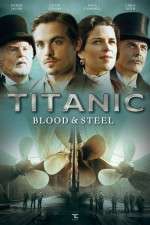 Watch Titanic Blood and Steel 9movies