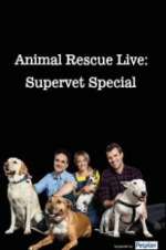 Watch Animal Rescue Live: Supervet Special 9movies
