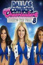 Watch Dallas Cowboys Cheerleaders: Making the Team 9movies