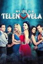 Watch My Life Is a Telenovela 9movies