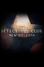 Watch The Detectives Club: New Orleans 9movies