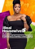 Watch The Real Housewives of Atlanta: Porsha's Family Matters 9movies