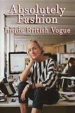 Watch Absolutely Fashion: Inside British Vogue 9movies