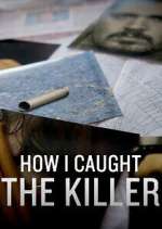 Watch How I Caught the Killer 9movies