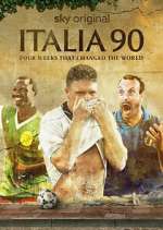 Watch Italia 90: Four Weeks That Changed the World 9movies