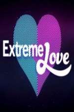 Watch Extreme Love 9movies