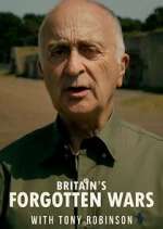 Watch Britain's Forgotten Wars with Tony Robinson 9movies