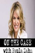 Watch On the Case with Paula Zahn 9movies