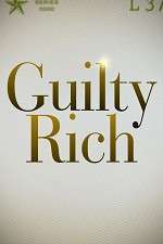 Watch Guilty Rich 9movies
