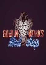 Watch Goblin Works Mod Shop 9movies