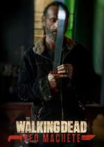 Watch The Walking Dead: Red Machete 9movies