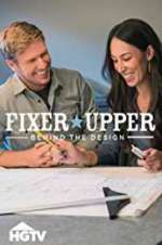 Watch Fixer Upper: Behind the Design 9movies