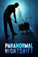 Watch Paranormal Nightshift 9movies