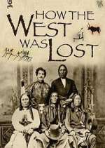 Watch How the West Was Lost 9movies