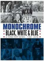 Watch Monochrome: Black, White and Blue 9movies