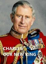 Watch Charles: Our New King 9movies