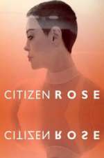 Watch Citizen Rose 9movies