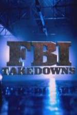 Watch FBI Takedowns 9movies