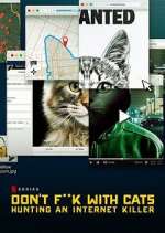 Watch Don't F**k with Cats: Hunting an Internet Killer 9movies