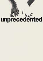 Watch Unprecedented 9movies