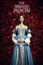 Watch The Spanish Princess 9movies