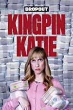 Watch Kingpin Katie 9movies