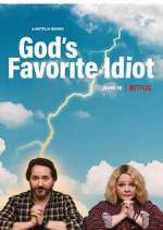 Watch God's Favorite Idiot 9movies