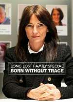 Watch Long Lost Family: Born Without Trace 9movies