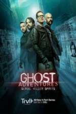 Watch Ghost Adventures: Serial Killer Spirits 9movies