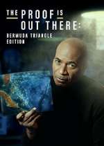Watch The Proof Is Out There: Bermuda Triangle Edition 9movies