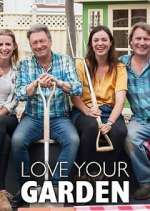 Watch Love Your Garden with Alan Titchmarsh 9movies