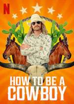 Watch How to Be a Cowboy 9movies