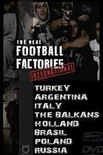 Watch The Real Football Factories International 9movies