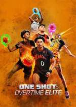 Watch One Shot: Overtime Elite 9movies