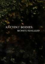 Watch Ancient Bodies: Secrets Revealed 9movies