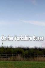 Watch On the Yorkshire Buses 9movies