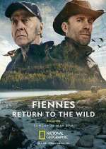 Watch Fiennes: Return to the Wild 9movies