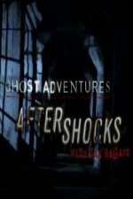 Watch Ghost Adventures Aftershocks 9movies