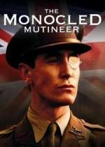 Watch The Monocled Mutineer 9movies