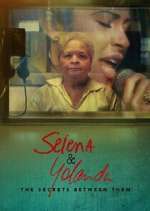Watch Selena & Yolanda: The Secrets Between Them 9movies