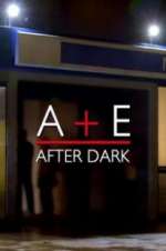 Watch A&E After Dark 9movies